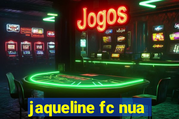 jaqueline fc nua